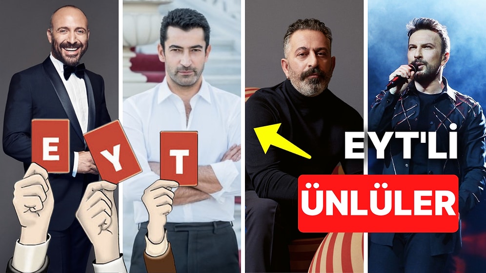 Tarkan, Cem Yılmaz, Kenan İmirzalıoğlu ve Nicesi: EYT Hangi Ünlülere Vurdu?
