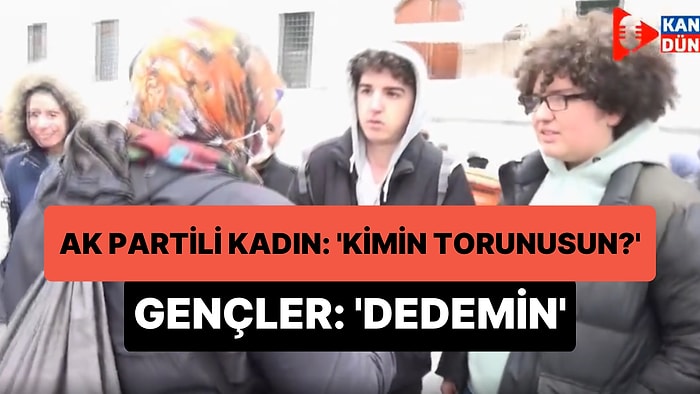 'Kimin Torunusun?' Diye Soran AK Partili Kadına Gençlerden Cevap: 'Dedemin Torunuyum'