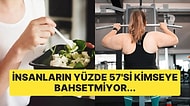 Yapılan Yeni Bir Araştırma, İnsanların Neden Gizlice Diyet Yaptığını Ortaya Koydu!