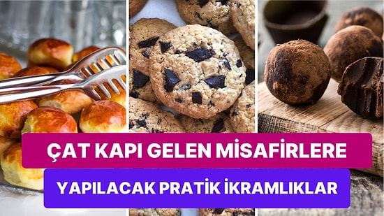 Çat Kapı Gelen Misafirleriniz İçin Kısa Sürede Hazırlayabileceğiniz Birbirinden Lezzetli İkramlıklar