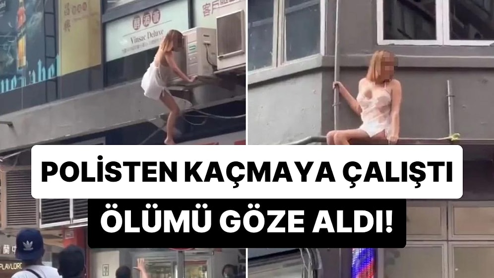 Polis Baskını Sırasında İpek Geceliği ile Pencereden Çıkıp Binadan Sarkarak Kaçmaya Çalışan Seks İşçisi