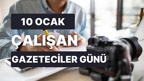 10 Ocak Çalışan Gazeteciler Günü Tarihçesi ve Mesajları