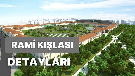 Rami Kışlası Kütüphanesi Bugün Açılıyor: Rami Kütüphanesi Nerede, Nasıl Gidilir?