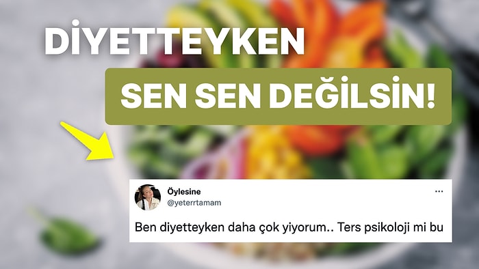 Diyetteyken Tek Deliren Olmadığınızı Hatırlatıp Vicdanınızı Pamuk Gibi Yapacak Komik Paylaşımlar