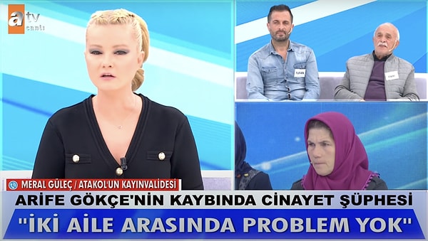 İki aile arasında hiçbir problemin kalmadığını, damadını da dünürlerini de çok sevdiğini belirten kayınvalide, gözyaşlarına hakim olamadı ve "Ben onları çok seviyorum. Gittiğinden beri (Arife Gökçe hakkında) ağlıyorum, dua ediyorum ki bulunsun diye." dedi.