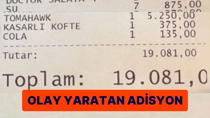 125 Lira Su, 5250 Lira Tomahawk: Bir Et Restoranında Gelen 19 Bin Liralık Adisyon Size de Hayatı Sorgulatacak