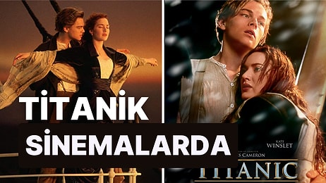 Unutulmaz Filmler Arasında Yer Alan Titanik 25. Yılına Özel Yeniden Vizyona Giriyor: Ne Zaman Yayınlanacak?