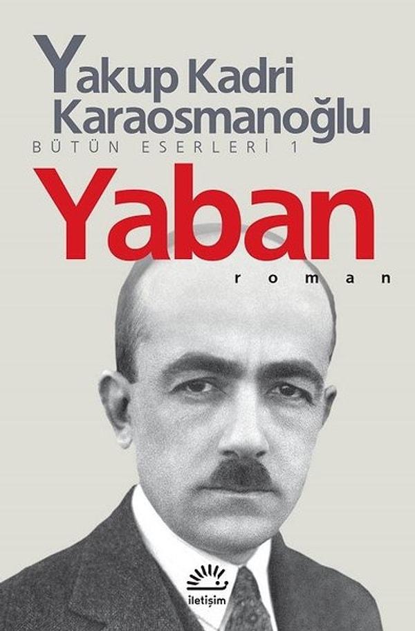 3. Yakup Kadri Karaosmanoğlu - Yaban