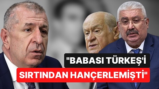 Milliyetçi Cephede Ortalık Hareketli: MHP, Özdağ'a Babası Üzerinden Yüklendi