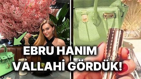 Ebru Şallı'nın Yarım Milyon TL Değerindeki Hermès Marka Çantasını Gösterme Çabasını Takdir Edeceksiniz