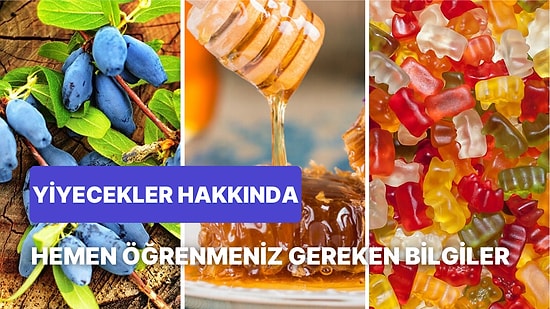 Yiyecekler Hakkında Öğrenince Size ''Yok Artık!'' Dedirtecek Tuhaf Bilgiler