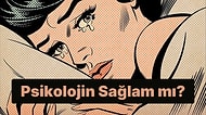 Bu Testi Sadece Psikolojisi Sağlam Kişiler Bitirebilecek!