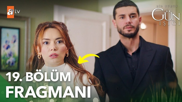 Bir Küçük Gün Işığı 19. Bölüm Fragmanı Yayınlandı! Bir Küçük Gün Işığı Yeni Bölüm Fragman