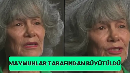 4 Yaşında Kaçırılıp Ormana Bırakıldı: Maymunların Büyüttüğü Kadın Nasıl İletişim Kurduğunu Anlatıyor