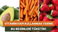 Vitamin Hapı Kullanmak Yerine Bu Besinleri Tüketin Vitaminsiz Kalmayın!