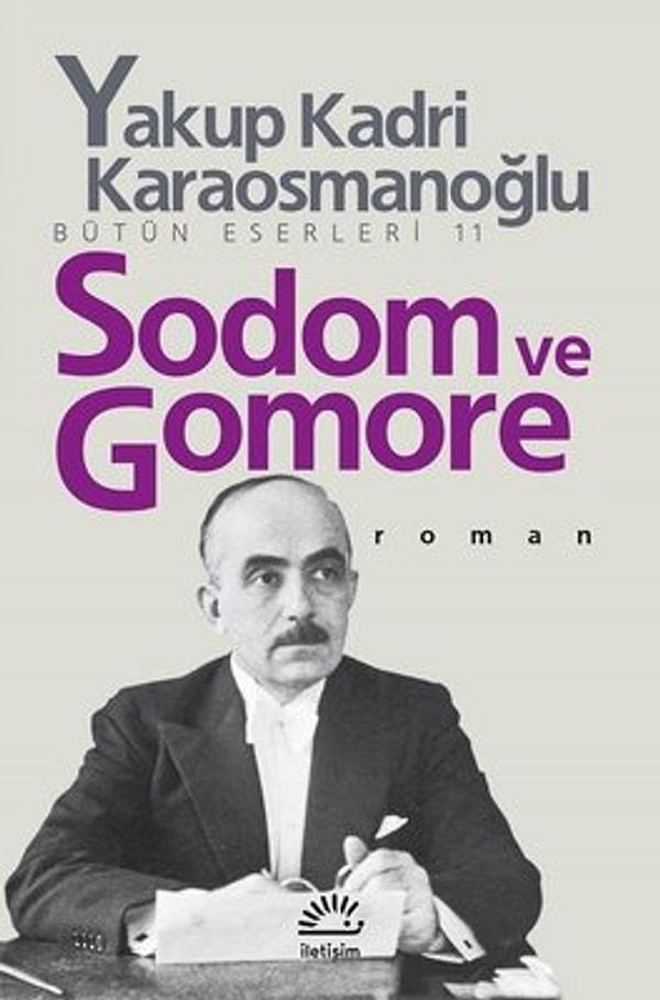 18. Yakup Kadri Karaosmanoğlu - Sodom ve Gomore