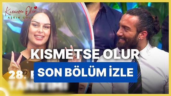 Kısmetse Olur Aşkın Gücü 12 Ocak Perşembe İzle: Kısmetse Olur 28. Bölüm Full HD İzleme Ekranı