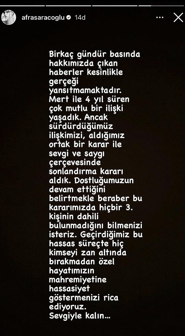 Afra Saraçoğlu, Mert Yazıcıoğlu ile haklarında çıkan ayrılık iddialarını doğrulayan bir paylaşım yaptı. Instagram'dan açıklama yapan genç oyuncu, ilişkileri bitmiş olsa da dostluklarının devam ettiğini fakat '3. kişi' iddialarının gerçek olmadığının altını çizdi.