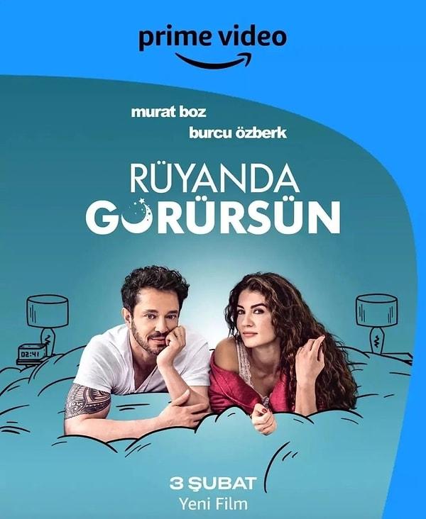 9. Prime Video'nun başrollerini Burcu Özberk ve Murat Boz'un üstlendiği ilk yerli film projesi Rüyanda Görürsün'ünden bir afiş yayımlandı.