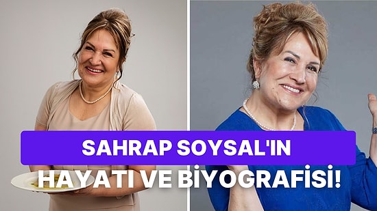 Sahrap Soysal Kimdir, Kaç Yaşında, Nereli? Sahrap Soysal'ın Eğitimi ve Mesleği Ne? Kitapları Neler?