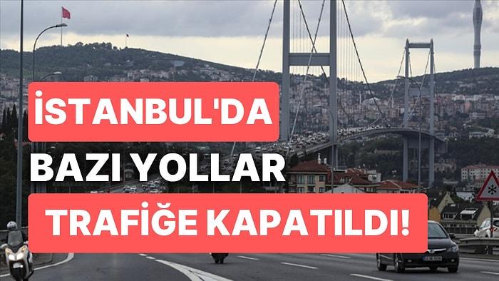 İstanbul Emniyet Müdürlüğü Açıkladı: İstanbul'da 15 Ocak Pazar Günü Trafiğe Kapalı Olan Yollar
