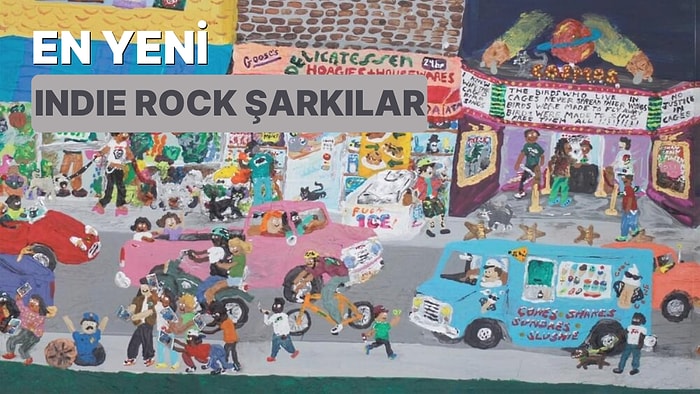 Indie Rock Dinleyicileri Buraya! En Yeni Indie Rock Şarkılar