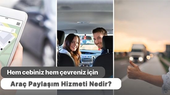 Araç Paylaşım Hizmeti Nedir? Carsharing Olarak Bilinen Bu Hizmeti Açıklıyoruz!