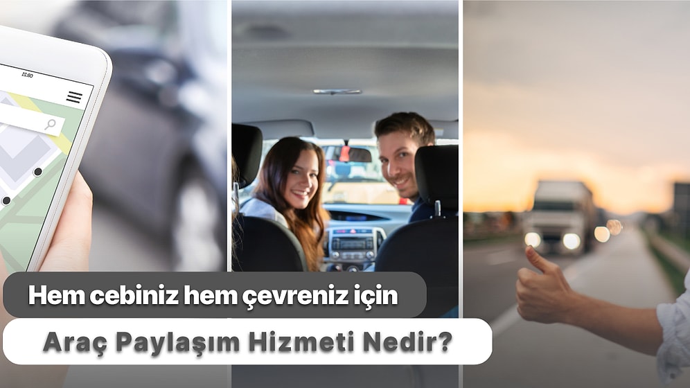 Araç Paylaşım Hizmeti Nedir? Carsharing Olarak Bilinen Bu Hizmeti Açıklıyoruz!