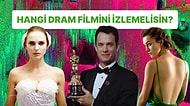 Hangi Dram Filmini İzlemelisin?