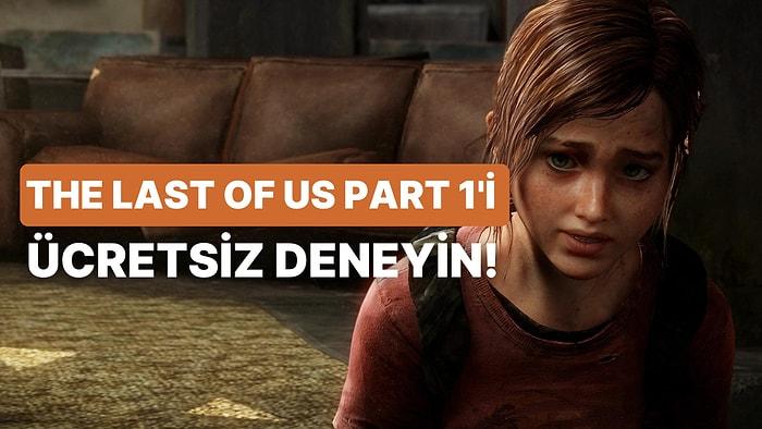 The Last of Us Part 1 Deneme Fırsatı: PlayStation Plus Abonelerine Ücretsiz