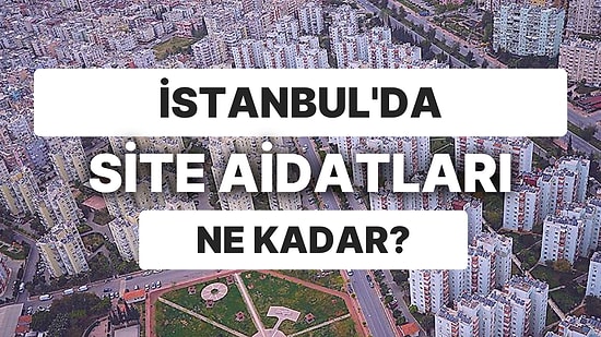 Kira Kadar Site Aidatı Ödeyenler İsyanında Haklı mı?