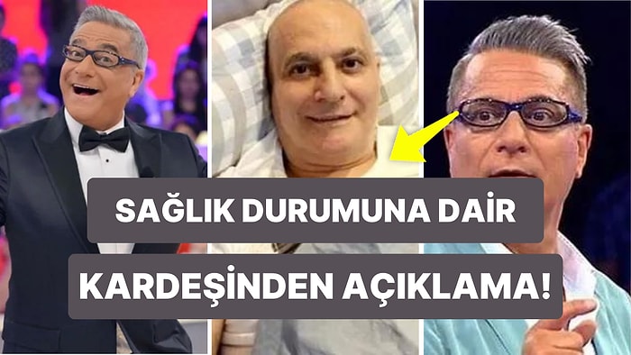 Mehmet Ali Erbil Hastaneye Kaldırılmıştı: Kardeşinden İlk Açıklama Geldi