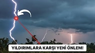 Yıldırım Çarpmalarını Yönlendirmek ve Engellemek İçin Artık Yüksek Enerjili Lazerler Kullanılacak!