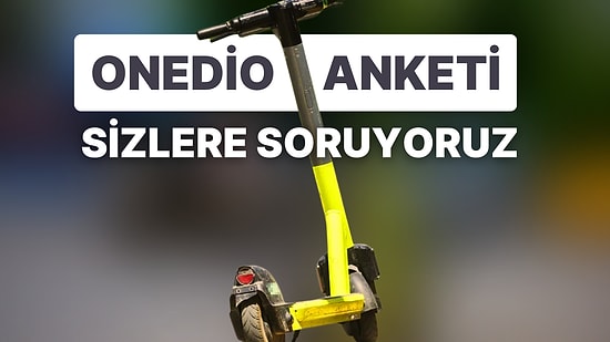 Dev Anket! Türkiye'de Scooterlar İçin İnsanlar Ne Düşünüyor? Tehlikeli mi, Yasaklanmalı mı, Kolaylaştırıcı mı?