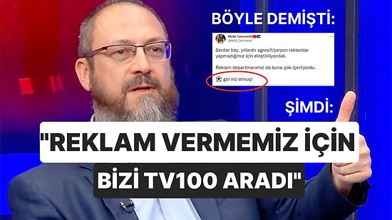 "Gol Mü Olmuş" Diyordu! SADAT, TV100'deki Reklamlarla İlgili Ağız Değiştirdi: Onlar İstedi