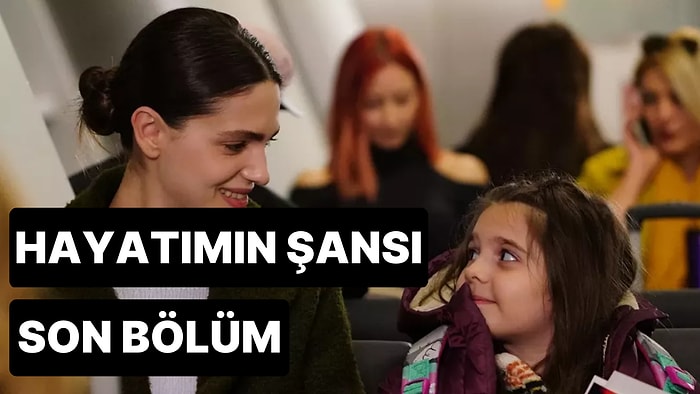 Hayatımın Şansı 6. Bölüm Tek Parça İzleme Ekranı: Hayatımın Şansı Son Bölüm Tek Parça Full İzle