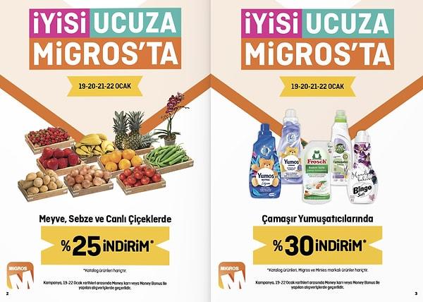 1. Migros'ta 19-20-21-22 Ocak tarihleri arasında meyve, sebze ve canlı çiçekler %25;