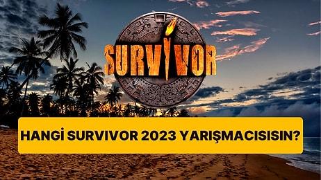 Hangi Survivor 2023 Yarışmacısısın?