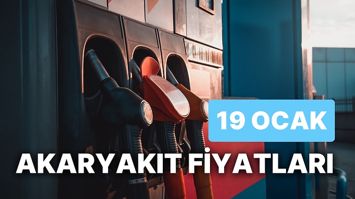 19 Ocak Perşembe Güncel Akaryakıt Fiyatları: Brent Petrol, LPG, Motorin, Benzin Fiyatı Ne Kadar Oldu?