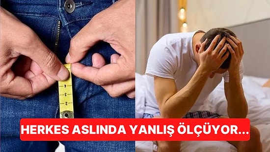 Ortalama Bir Penis Uzunluğu Ne Kadar Olmalı?