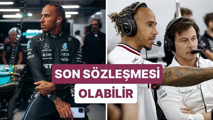 2023'te Mercedes ile Sözleşmesi Sona Erecek Olan Lewis Hamilton Yeni İmza İçin Gün Sayıyor