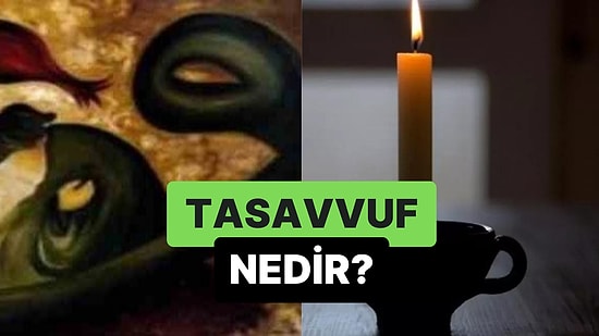 İslam'ın İç Yüzü: Tasavvuf Nedir?