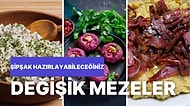 Çok Az Malzeme Kullanarak Beş Dakikada Hazırlayabileceğiniz Hem Lezzetli Hem de Pratik Meze Tarifleri