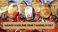 Hangi 3 Harfli Kelime Seni Kusursuz Bir Biçimde Tanımlıyor?