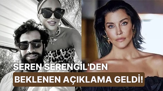Seren Serengil'in Deniz Akkaya, Bircan Bali ve Artoya Teker Teker Salladığı Instagram Paylaşımı Olay Yarattı!