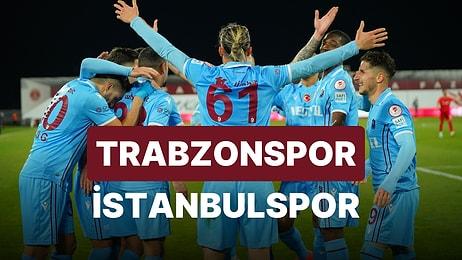 Trabzonspor - İstanbulspor Maçı Ne Zaman, Saat Kaçta, Hangi Kanalda?
