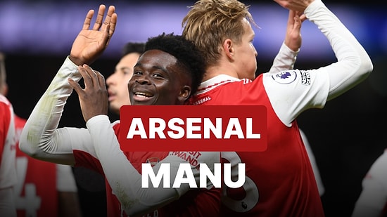 Şampiyonluk Yolunda Kritik Maç: Arsenal - Manchester United Maçı Ne Zaman, Saat Kaçta, Hangi Kanalda?