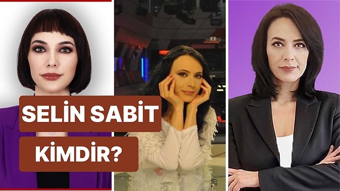 Selin Sabit Kimdir, Kaç Yaşında, Nereli? Selin Sabit Mesleği Nedir?