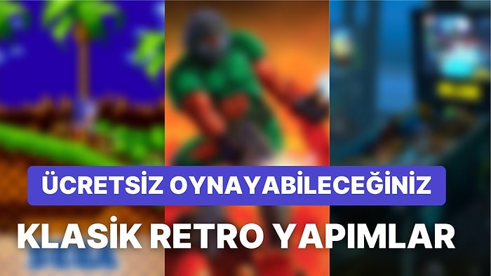 Nostalji Yaşamak İsteyenler Buraya: Klasik Retroları Sizler İçin Sıraladık