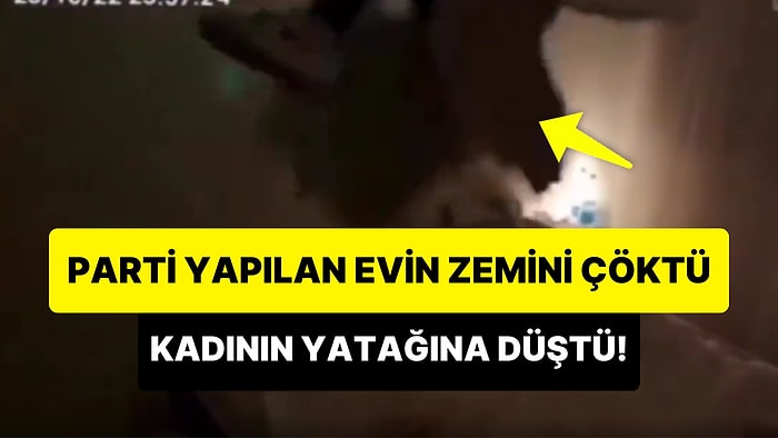 Yatak Odasında Uyumaya Çalışan Kadının Üzerine Üst Katta Düzenlenen Partiden Bir Erkek Düştü